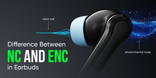 What’s the Difference Between NC and ENC in Earbuds