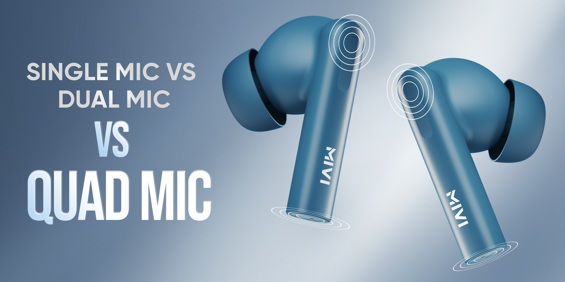 Understanding Mic Tech in Earbuds: Advantages of 13mm Driver Earbuds